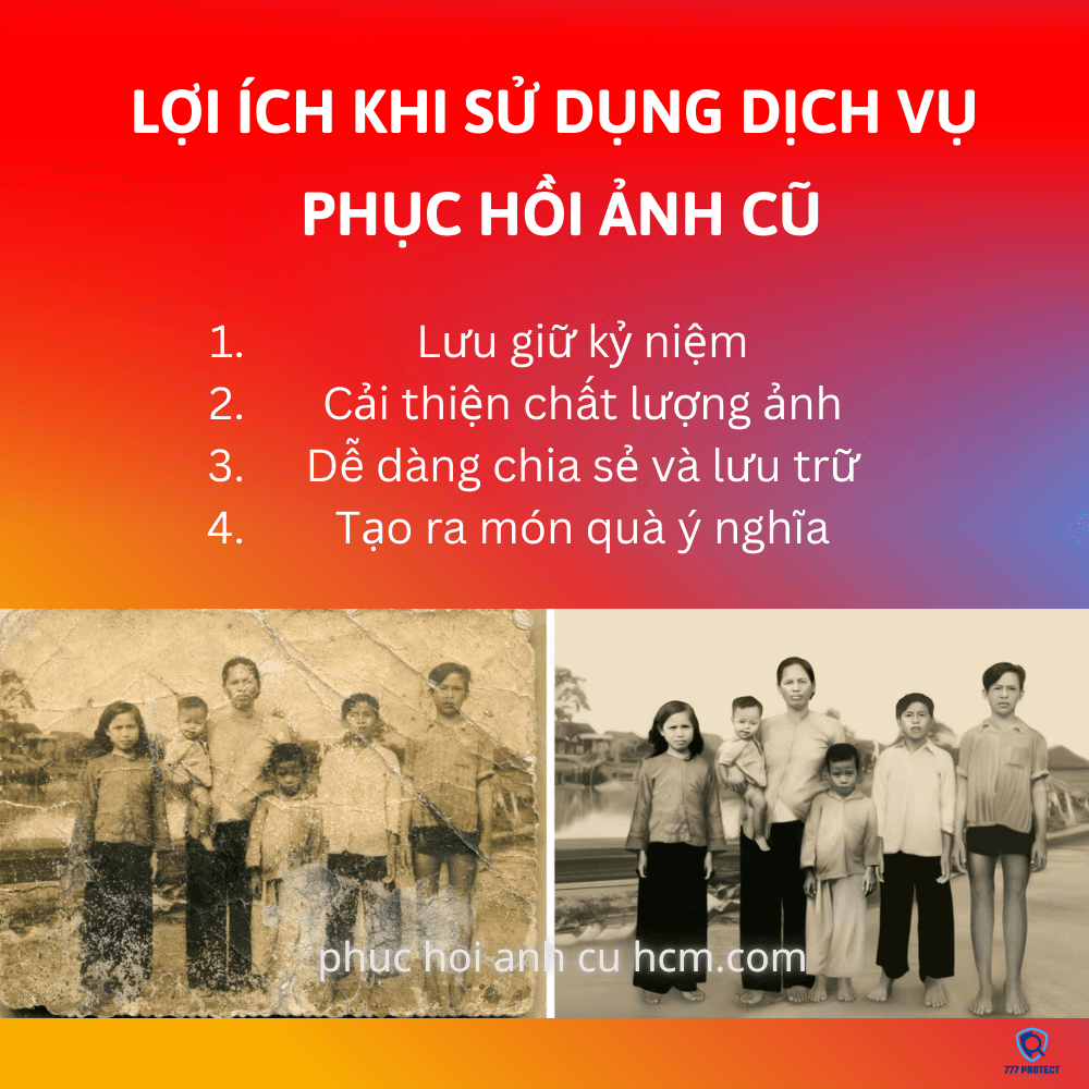 Lợi ích khi sử dụng dịch vụ phục hồi ảnh cũ